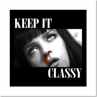 Keep It Classy - Pulp Fiction Posters and Art